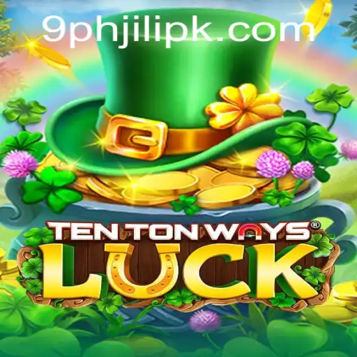 Exploring TenTonWaysLuck: A Dive into the Innovative Gaming Phenomenon